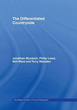 Philip Lowe, Terry Marsden and, Jonathan Murdoch, Neil Ward - Differentiated Countryside, Häftad