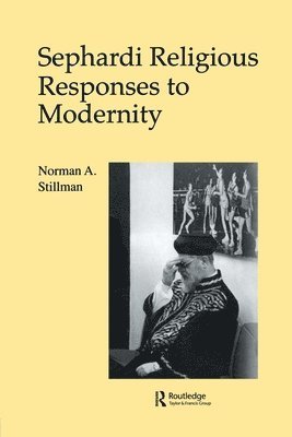 Norman A. Stillman, Norman a. Stillman - Sephardi Religious Responses to Modernity, Häftad