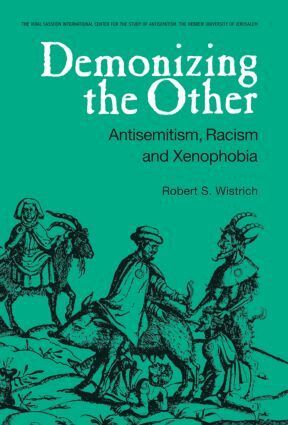 Robert S. Wistrich - Demonizing the Other, Häftad