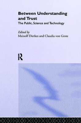 Meinolf Dierkes, Claudia von Grote, Claudia Von Grote, Claudia Von Grote - Between Understanding and Trust, Häftad