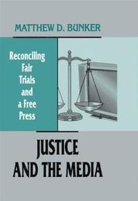 bokomslag Justice and the Media