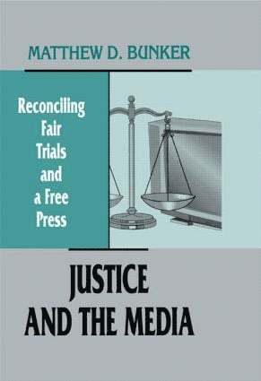 bokomslag Justice and the Media