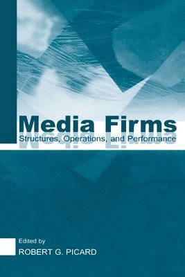 Robert G. Picard - Media Firms, Häftad