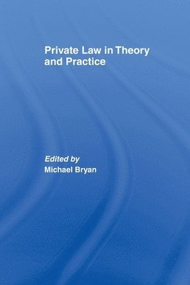 Private Law in Theory and Practice 1