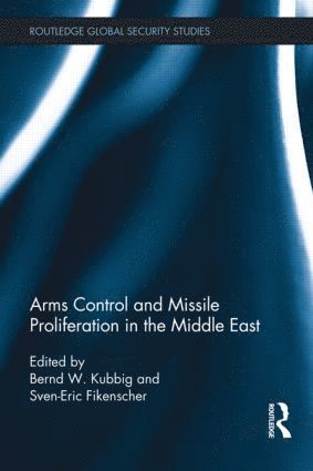 bokomslag Arms Control and Missile Proliferation in the Middle East