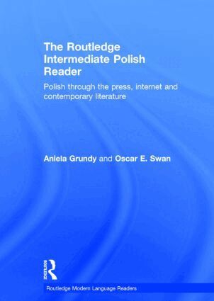 Aniela Grundy, Oscar Swan - Routledge Intermediate Polish Reader, Inbunden
