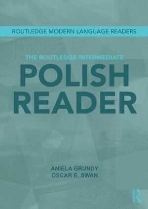 Aniela Grundy, Oscar Swan - Routledge Intermediate Polish Reader, Häftad