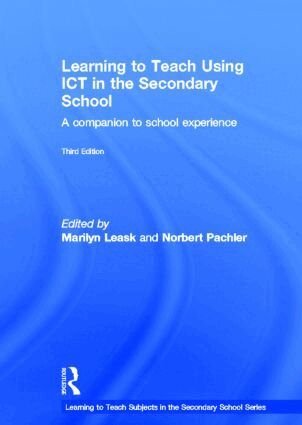 Marilyn Leask, Norbert Pachler - Learning to Teach Using ICT in the Secondary School, Inbunden