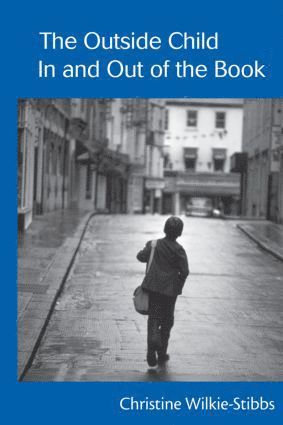 bokomslag Outside Child, In and Out of the Book