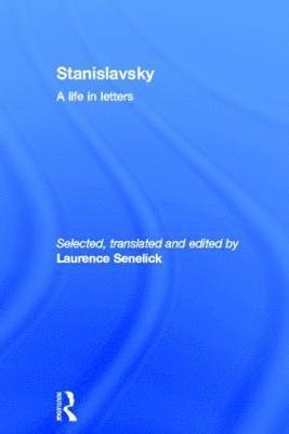 Stanislavsky: A Life in Letters 1