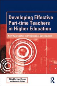 bokomslag Developing Effective Part-time Teachers in Higher Education