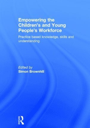 bokomslag Empowering the Children's and Young People's Workforce