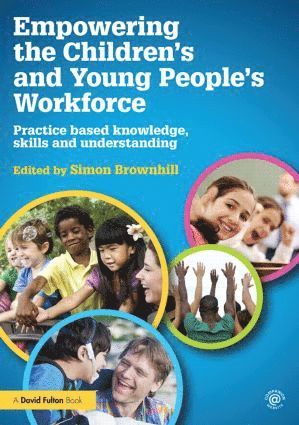 bokomslag Empowering the Childrens and Young People's Workforce