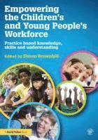 Empowering the Childrens and Young People's Workforce 1