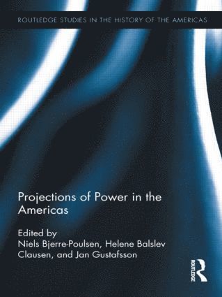 bokomslag Projections of Power in the Americas