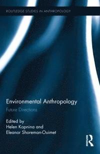 bokomslag Environmental Anthropology