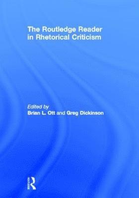 bokomslag The Routledge Reader in Rhetorical Criticism