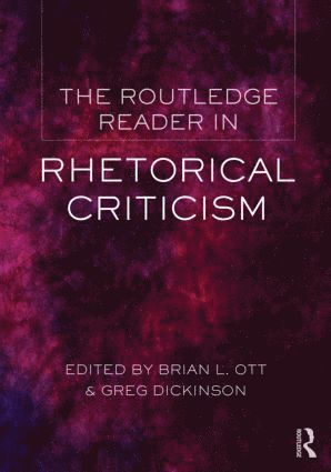 The Routledge Reader in Rhetorical Criticism 1