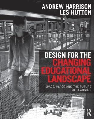 bokomslag Design for the Changing Educational Landscape