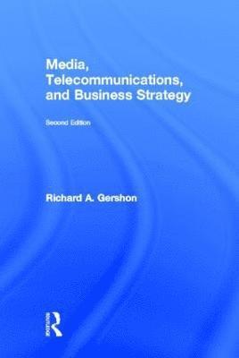 bokomslag Media, Telecommunications, and Business Strategy