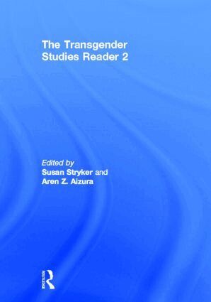 Susan Stryker, Aren Aizura - Transgender Studies Reader 2, Inbunden