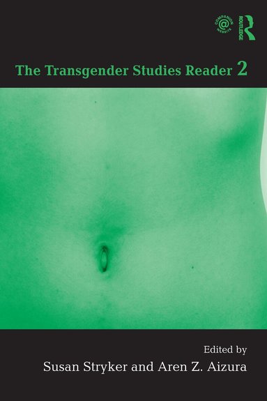 Susan Stryker, Aren Aizura - Transgender Studies Reader 2, Häftad