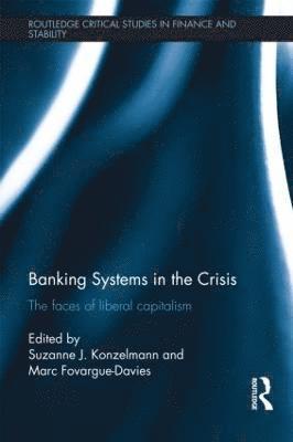 Banking Systems in the Crisis 1