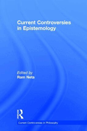 Ram Neta - Current Controversies in Epistemology, Inbunden