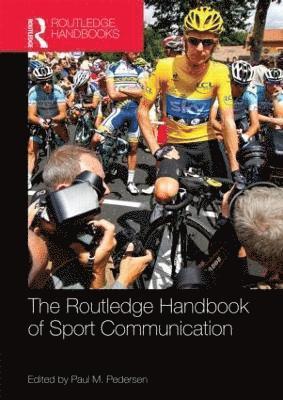 Routledge Handbook of Sport Communication 1