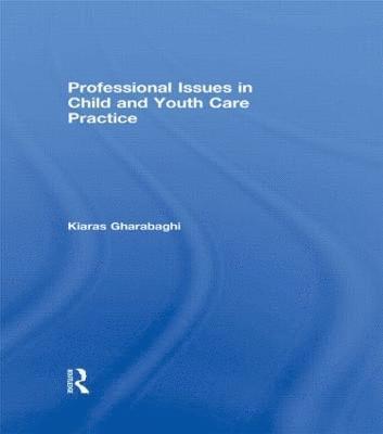 bokomslag Professional Issues in Child and Youth Care Practice