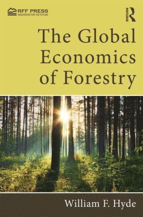 William F. Hyde - Global Economics of Forestry, Inbunden