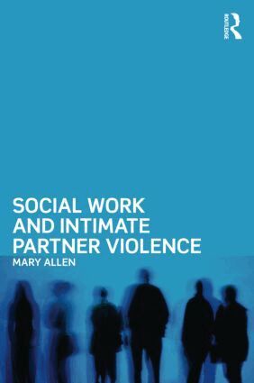 Mary Allen - Social Work and Intimate Partner Violence, Häftad
