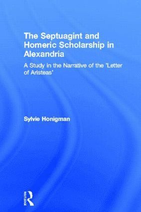 The Septuagint and Homeric Scholarship in Alexandria 1