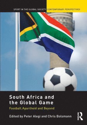 bokomslag South Africa and the Global Game