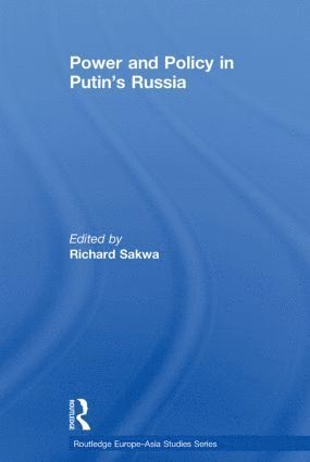 bokomslag Power and Policy in Putin's Russia