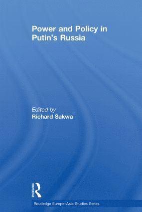 bokomslag Power and Policy in Putins Russia