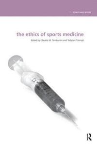 bokomslag The Ethics of Sports Medicine