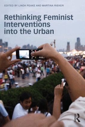 Linda Peake, Martina Rieker - Rethinking Feminist Interventions into the Urban, Häftad