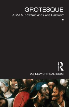 Justin D. Edwards, Rune Graulund - Grotesque, Häftad