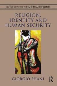 bokomslag Religion, Identity and Human Security