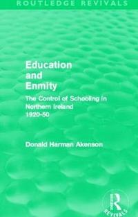 bokomslag Education and Enmity (Routledge Revivals)