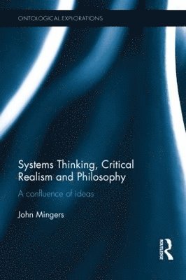Systems Thinking, Critical Realism and Philosophy 1