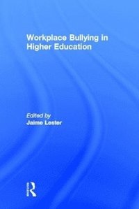 bokomslag Workplace Bullying in Higher Education