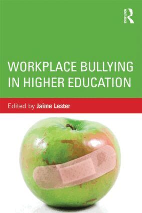 Jaime Lester - Workplace Bullying in Higher Education, Häftad