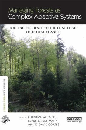 Christian Messier, Klaus J. Puettmann, K. David Coates - Managing Forests as Complex Adaptive Systems, Inbunden