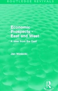 bokomslag Economic Prospects - East and West