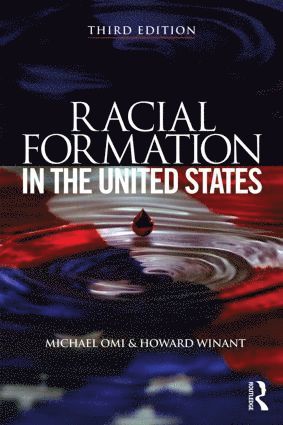 bokomslag Racial Formation in the United States