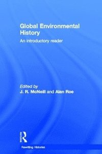 bokomslag Global Environmental History