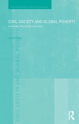 Clive Gabay - Civil Society and Global Poverty, Inbunden