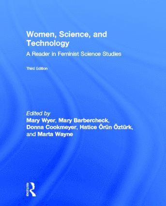 Mary Wyer, Mary Barbercheck, Donna Cookmeyer, Hatice Ozturk, Marta Wayne, USA) Wyer, Mary (North Carolina State University, USA) Barbercheck, Mary (Pennsylvania State University, USA) Cookmeyer, Donna (Duke University, USA) Ozturk, Hatice (North Carolina State University, USA) Wayne, Marta (University of Florida - Women, Science, and Technology, Inbunden